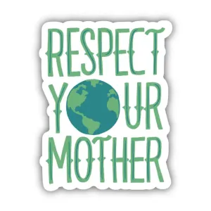 Respect Your Mother Sticker