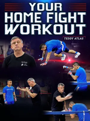 Your home Fight Workout by Teddy Atlas